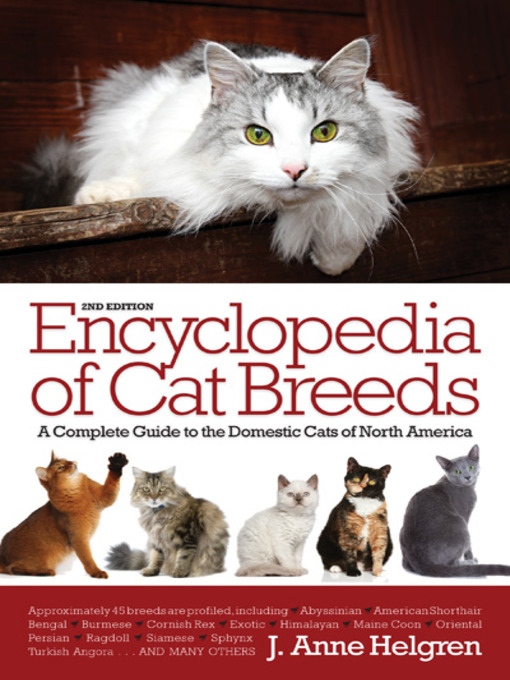 Title details for Encyclopedia of Cat Breeds by J. Anne Helgren - Available